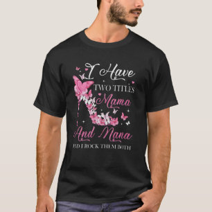 T-shirt J'Ai Deux Titres Mama Et Nana High Heel Mère