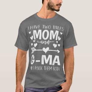 T-shirt J'Ai Deux Titres Maman Et GM Fumy Mothers Day Gif