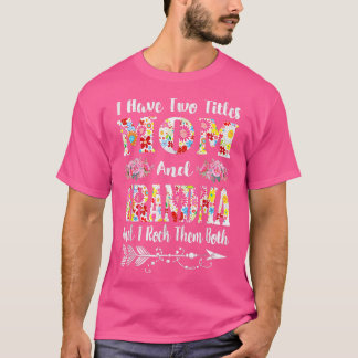 T-shirt J'Ai Deux Titres Maman Et Grand-Mère Florale Mère 
