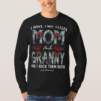 T-shirt J'Ai Deux Titres Maman Et Granny Floral Mères D