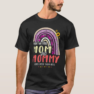 T-shirt J'Ai Deux Titres Maman Et Maman Fête Des Mères Rai