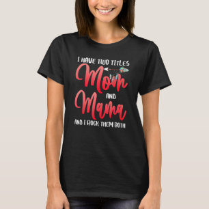 T-shirt J'Ai Deux Titres Maman Et Maman Je Les Frappe Tous