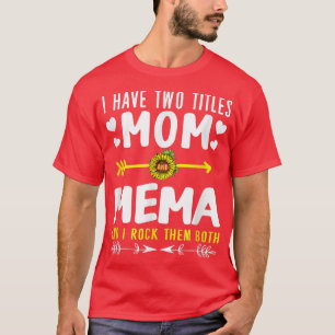 T-shirt J'Ai Deux Titres Maman Et Mème Mère Mère Mignonne