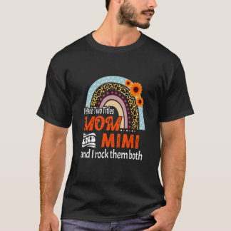 T-shirt J'ai deux titres Maman et Mimi Fête des Mères Rain