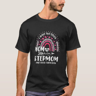 T-shirt J'Ai Deux Titres Maman Et StepMom Mothers Day Rain