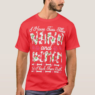 T-shirt J'Ai Deux Titres Nana Et Chien Maman Je Les Roche