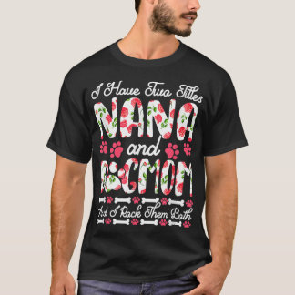 T-shirt J'Ai Deux Titres Nana Et Chien Maman Je Les Roche 