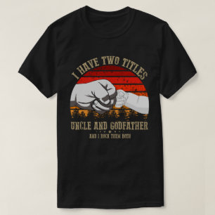 T-shirt J'Ai Deux Titres Oncle Et Parrain