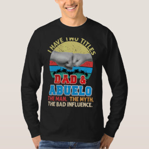 T-shirt J'Ai Deux Titres Papa Et Abuelo Le Mythe Homme Mau