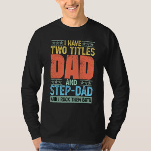 T-shirt J'Ai Deux Titres Papa Et Étape Papa Je Les Roche G