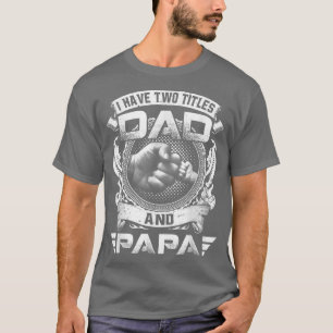 T-shirt J'Ai Deux Titres Papa Et Papa Funny Fête des pères