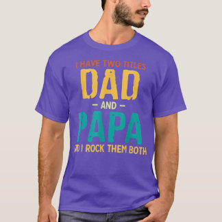 T-shirt J'Ai Deux Titres Papa Et Papa Retro Fête des pères