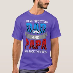 T-shirt J'ai deux titres Papa et Papa US Da Père du drapea