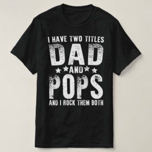 T-shirt j'ai deux titres papa et pops