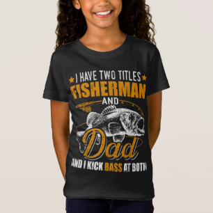T-Shirt J'Ai Deux Titres Pêcheur Papa Basse Pêche Fathe