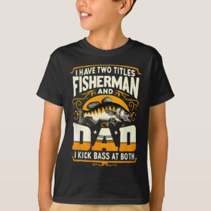 T-shirt J'Ai Deux Titres Pêcheur Papa Fête des pères B Fis