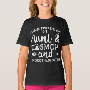T-shirt J'Ai Deux Titres Tante Et Chien Maman Cadeau Pour