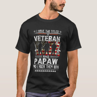 T-shirt J'ai Deux Titres Vétéran Et Fier Papaw Militaire