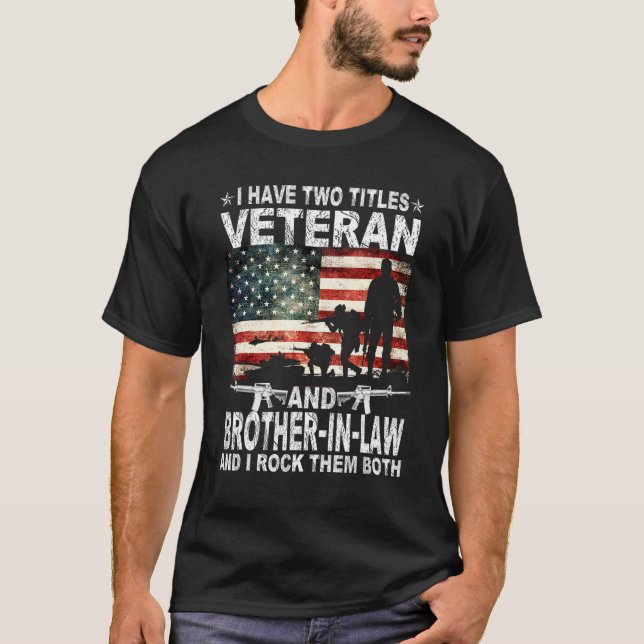 T-shirt J'Ai Deux Titres Vétéran Et Frère En Droit Partie (Devant)