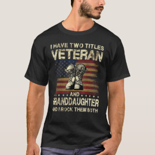T-shirt J'Ai Deux Titres Vétéran Et Petite-Fille Grand
