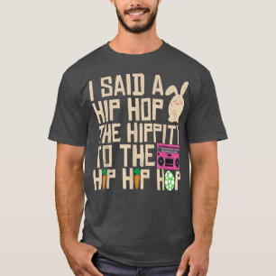 T-shirt J'Ai Dit Hip Hip To Hop Hip hop Bunny Funny