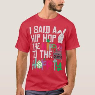 T-shirt J'Ai Dit Hip Hip To Hop Hip hop Bunny Funny