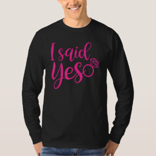 T-shirt J'ai dit oui à la mariée pour ses fiançailles