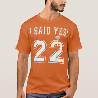 T-shirt J'Ai Dit Oui Mariée D'Être Fiançailles 2022 Bacheo