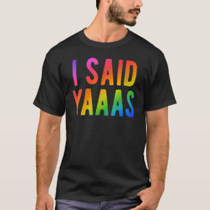 T-shirt J'Ai Dit Yaaas Rainbow Pride Gay Groom Lgbt