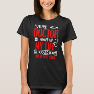 T-shirt J'Ai Donné Ma Vie Pour Pouvoir Apprendre À Vous Sa