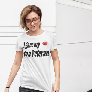 T-shirt J'ai donné mon coeur à un vétéran