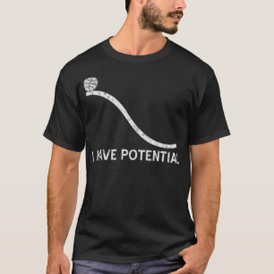 T-shirt J'ai du potentiel Physique de l'énergie drôle Sci
