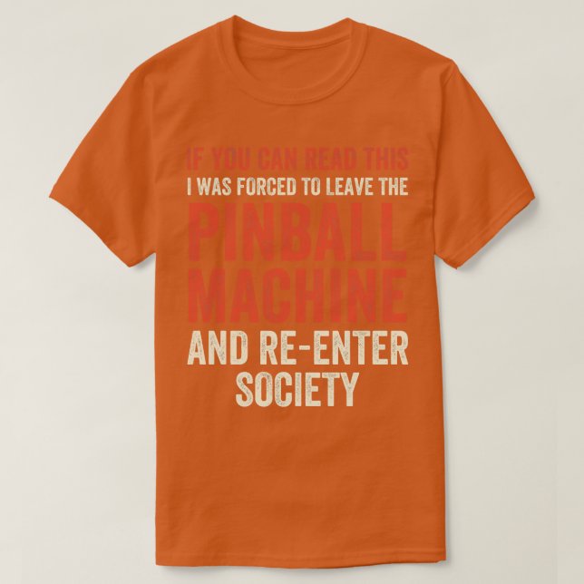 T-shirt J'ai dû quitter Pinball Machines Arcade Funny G (Design devant)
