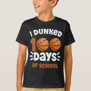 T-shirt J'ai Dunked 100 Jours de basket-ball scolaire