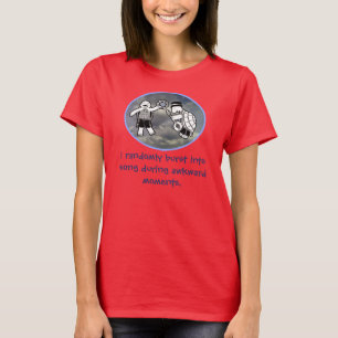 T-shirt J'ai éclaté au hasard en chanson pendant des momen