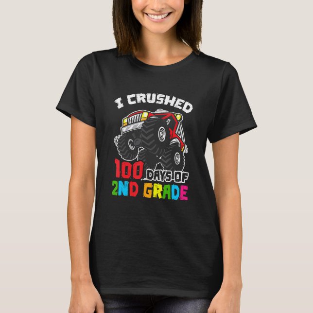T-shirt J'Ai Écrasé 100 Jours De Camion Monster De 2E Anné (Devant)