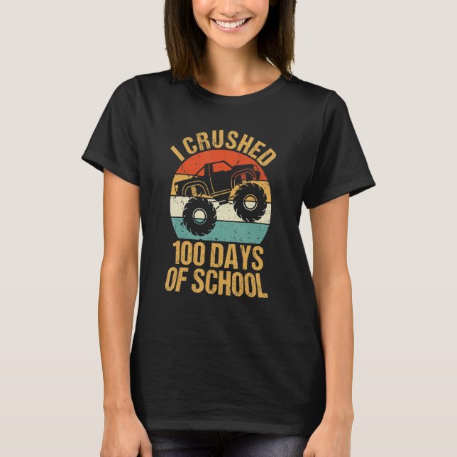 T-shirt J'Ai Écrasé 100 Jours De Camion Monster De L'École (Devant)