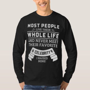 T-shirt J'Ai Élevé Mon Favori Celebrity Maman De Celebrity