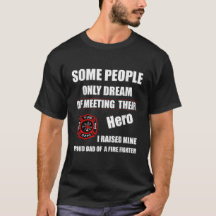 T-shirt J'ai élevé mon héros pompier Fière papa d'un pompi