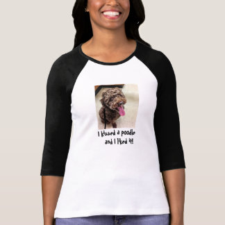 T-shirt J'ai embrassé un caniche