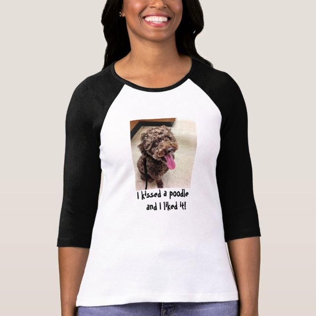 T-shirt J'ai embrassé un caniche (Devant)