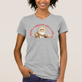 T-shirt J'ai embrassé un chat persan