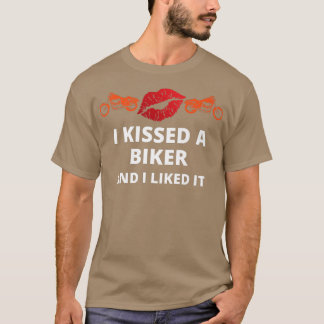T-shirt J'ai embrassé-un moker et j'ai aimé le motard drôl