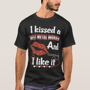T-shirt J'ai embrassé un travailleur en métal de sneet e