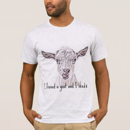 T-shirt J'ai embrassé une chèvre