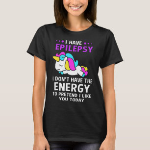 T-shirt J'Ai Epilepsie Epilepsie Unicorne