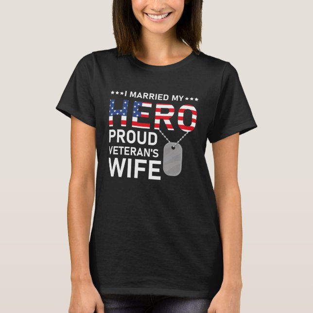 T-shirt J'ai épousé ma fière épouse de vétéran Héros - USA (Devant)