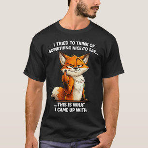 T-shirt J'ai essayé de penser à quelque chose de gentil de