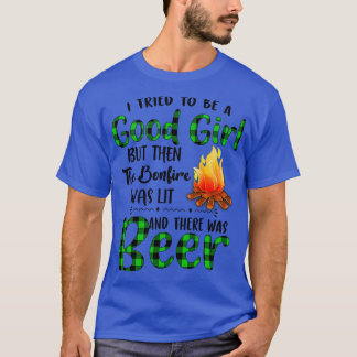 T-shirt J'Ai Essayé D'Être Une Bonne Bière Pour Fille