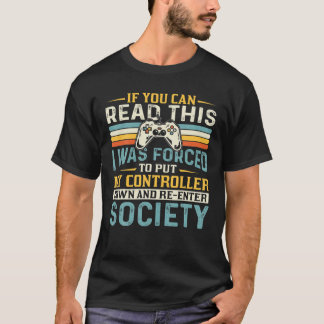 T-shirt J'Ai Été Forcé De Déposer Mon Contrôleur Drôle Gam